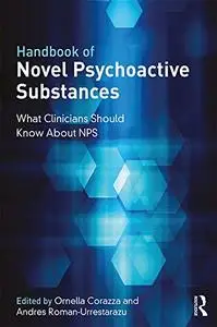 Handbook of Novel Psychoactive Substances: What Clinicians Should Know about NPS