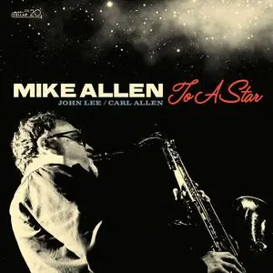 Mike Allen - To a Star (2023)