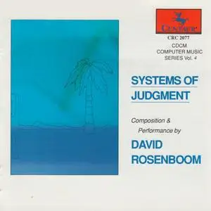 David Rosenboom - Systems Of Judgment (1989) {Centaur}