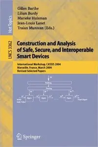 Construction and Analysis of Safe, Secure, and Interoperable Smart Devices (Repost)