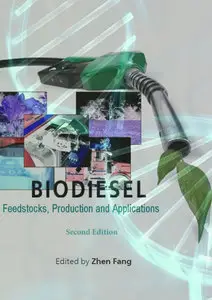 "Biodiesel: Feedstocks, Production and Applications" ed. by Zhen Fang