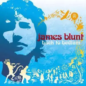James Blunt - Back To Bedlam {Deluxe} (2004/2005/2013) [Official Digital Download 24-bit/96kHz]