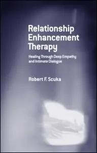 Relationship Enhancement Therapy: Healing Through Deep Empathy and Intimate Dialogue (Repost)