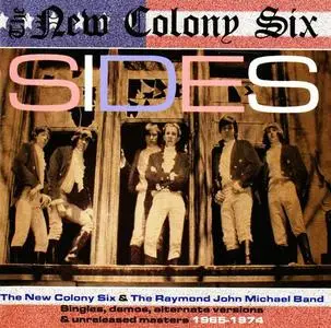 The New Colony Six & The Raymond John Michael Band - Sides [Recorded 1965-1974] (2007)