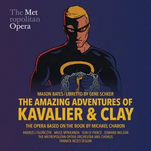Yannick Nézet-Séguin, The Metropolitan Opera Orchestra - Mason Bates: The Amazing Adventures of Kavalier & Clay (2026) [24/48]