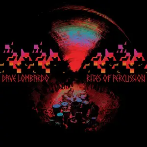 Dave Lombardo - Rites Of Percussion (2023) [Official Digital Download 24/48]