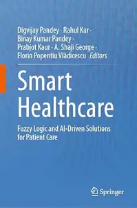 Smart Healthcare: Fuzzy Logic and AI-Driven Solutions for Patient Care