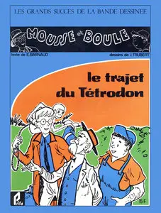 Mousse Et Boule - Tome 3 - Le Trajet Du Tetrodon