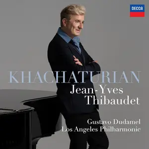 Jean-Yves Thibaudet, Gustavo Dudamel, Los Angeles Philharmonic - Aram Khachaturian: Piano Concerto (2025)