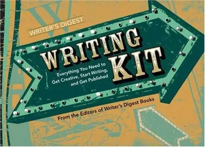 Writer's Digest Writing Kit: Everything You Need To Get Creative, Start Writing and Get Published