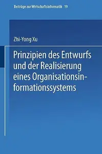 Prinzipien des Entwurfs und der Realisierung eines Organisationsinformationssystems