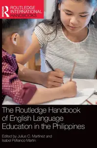 The Routledge Handbook of English Language Education in the Philippines