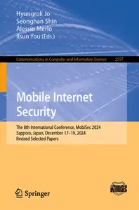 Mobile Internet Security: The 8th International Conference, MobiSec 2024