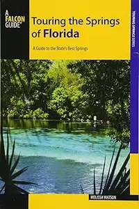 Touring the Springs of Florida: A Guide to the State's Best Springs