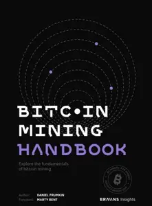 Bitcoin Mining Handbook