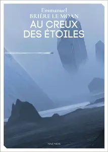 Emmanuel Brière le Moan, "Au creux des étoiles"