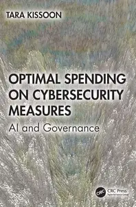 Optimal Spending on Cybersecurity Measures AI and Governance
