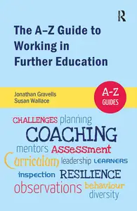 The A-Z Guide to Working in Further Education (A-Z Guides)