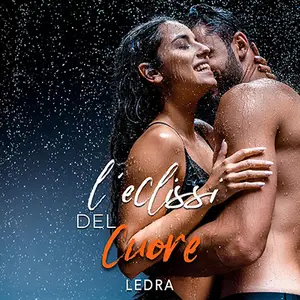 «L'eclissi del cuore: Serie I Bacigalupi, Vol. 6» by Ledra