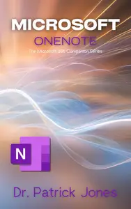 Microsoft OneNote: Microsoft 365 Companion Series