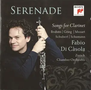 Fabio di Càsola - Serenade - Songs for Clarinet: Brahms, Grieg, Mozart, Schubert, Schumann (2013)