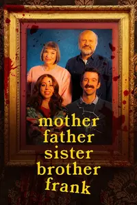 Mother Father Sister Brother Frank (2024) [MultiSubs]