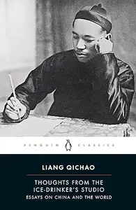 Thoughts from the Ice-Drinker's Studio: Essays on China and the World