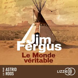 Jim Fergus, "Le monde véritable"