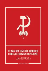 Lewactwo (Polish Edition)
