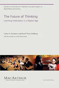 The Future of Thinking: Learning Institutions in a Digital Age