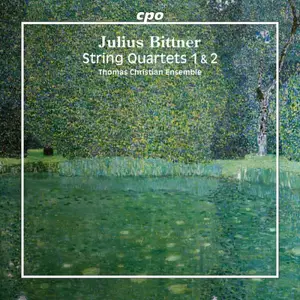 Thomas Christian Ensemble - Bittner: String Quartets Nos. 1 & 2 (2025)