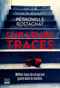 Pétronille Rostagnat, "Sur leurs traces"