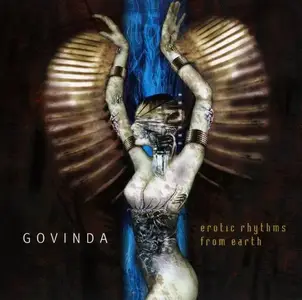 Govinda - Erotic Rhythms From Earth (2001)