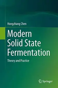 Modern Solid State Fermentation: Theory and Practice