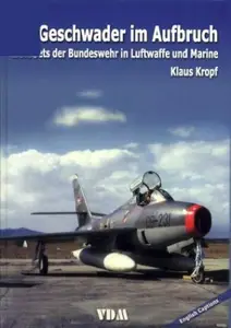 Jets-Geschwader im Aufbruch: Erste Jets der Bundeswehr in Luftwaffe und Marine (Repost)
