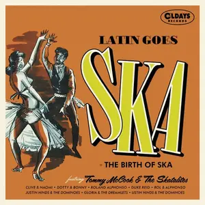 VA - Latin Goes Ska +The Birth Of Ska (2025)