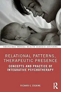 Relational Patterns, Therapeutic Presence