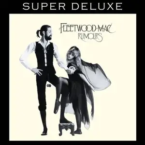Fleetwood Mac - Rumours (1977) [35th Anniversary Super Deluxe Edition '2013] [Official Digital Download]