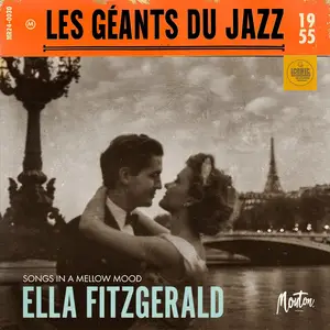 Ella Fitzgerald - Les Géants Du Jazz: Songs In A Mellow Mood (Digital Remaster 2024) (1954/2024) [Digital Download 24/96]