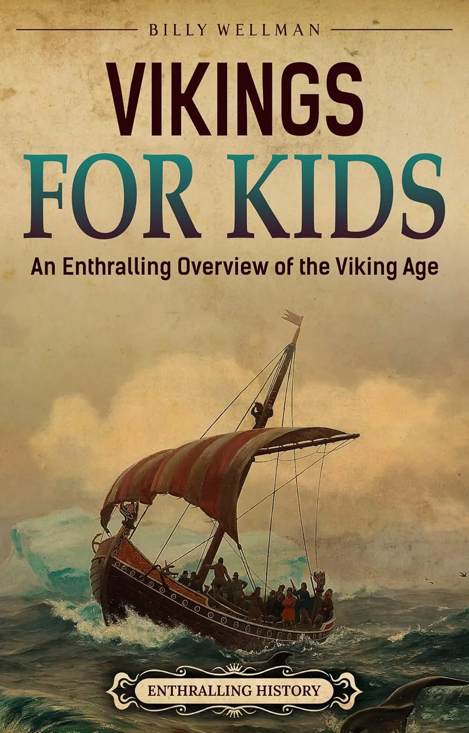 Vikings For Kids: An Enthralling Overview of the Viking Age