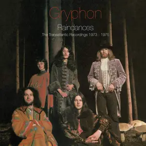 Gryphon - Raindances: The Transatlantic Recordings 1973-1975 (Remastered) (2018)