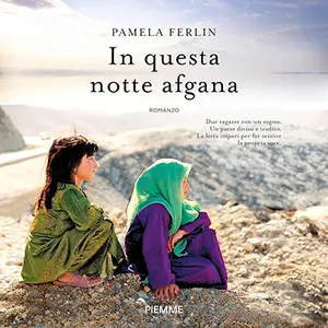 «In questa notte afgana» by Pamela Ferlin