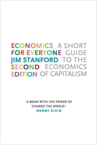 Economics for Everyone: A Short Guide to the Economics of Capitalism, 2nd Edition