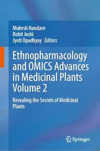 Ethnopharmacology and OMICS Advances in Medicinal Plants Volume 2