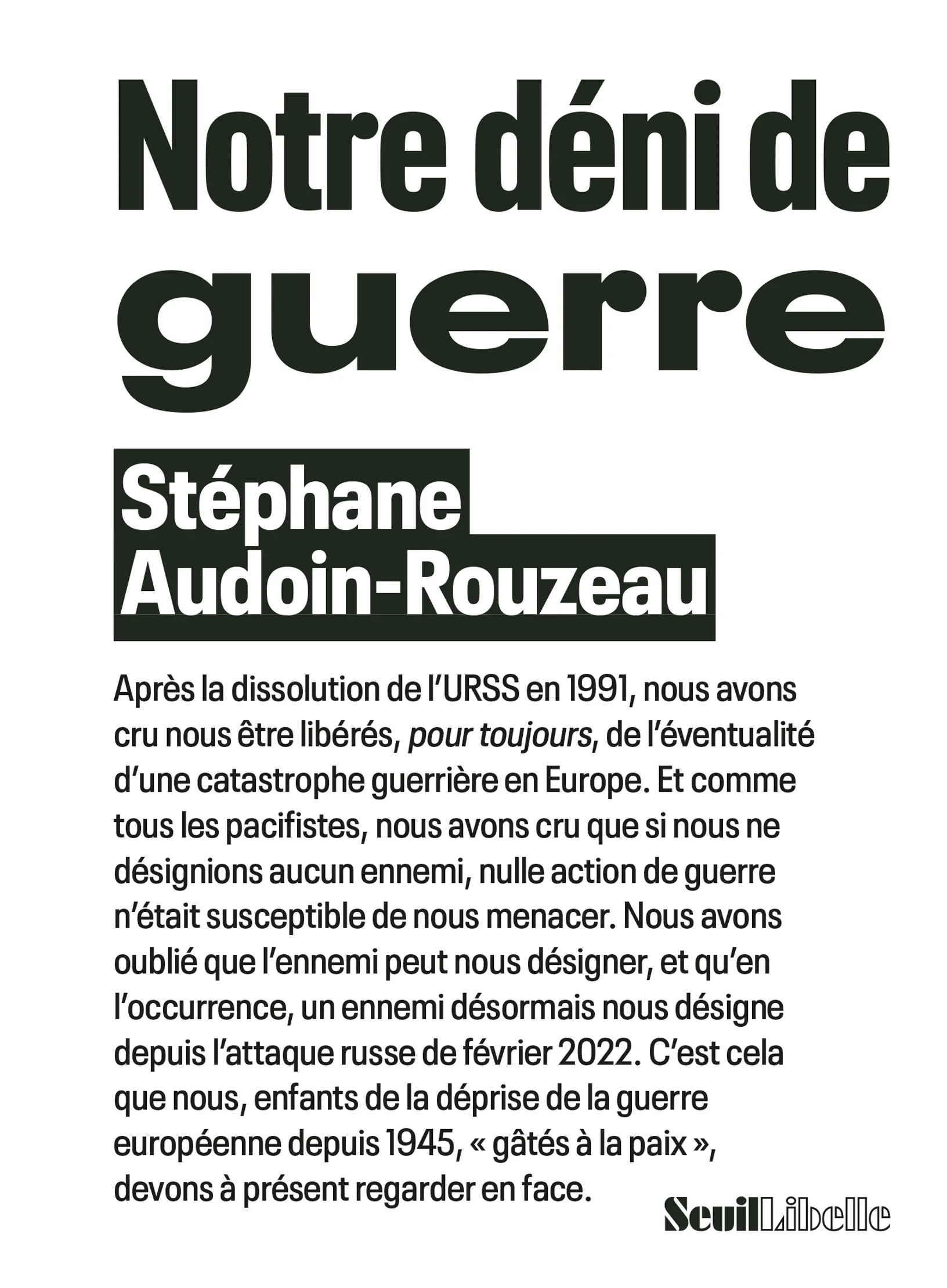 Stéphane Audoin-Rouzeau, "Notre déni de guerre"