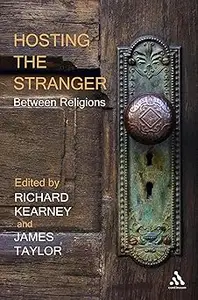 Hosting the Stranger: Between Religions