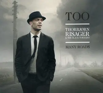 Thorbjørn Risager & The Black Tornado - Too Many Roads (2014)