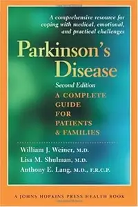 Parkinson's Disease: A Complete Guide for Patients and Families