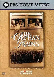 PBS American Experience - The Orphan Trains (1995)