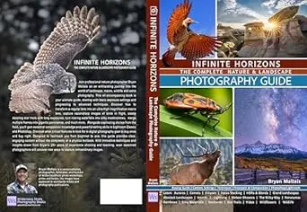 Infinite Horizons-The complete Nature & Landscape Photography Guide